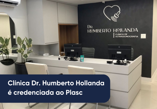 Clínica Dr. Humberto Hollanda agora é credenciada ao Plasc